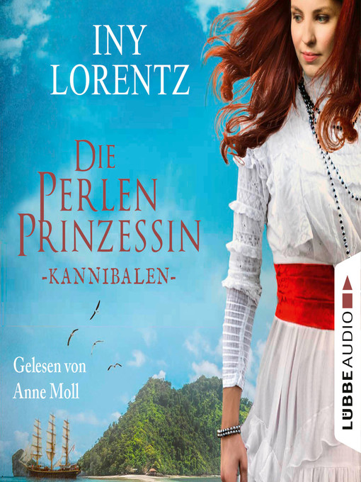 Title details for Kannibalen--Die Perlenprinzessin, Teil 2 (Gekürzt) by Iny Lorentz - Available